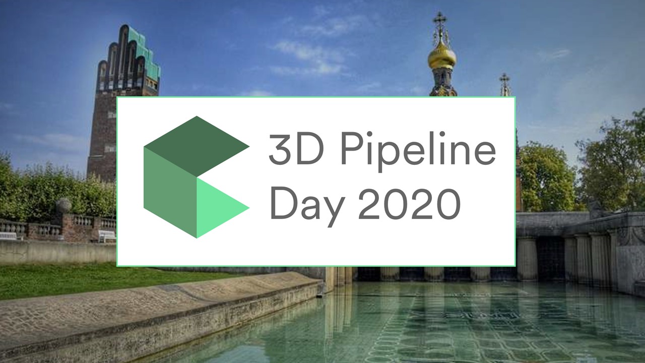 3D Pipeline Day Scalable Processes 2020