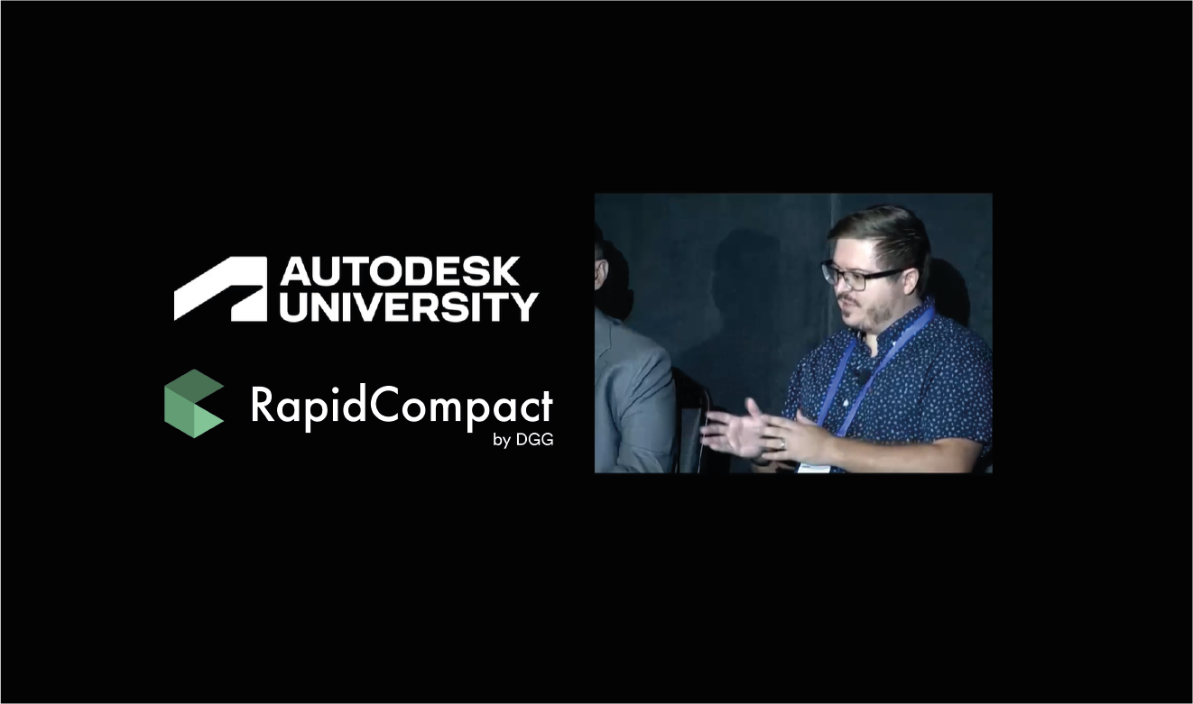 RapidCompact at Autodesk University 2022